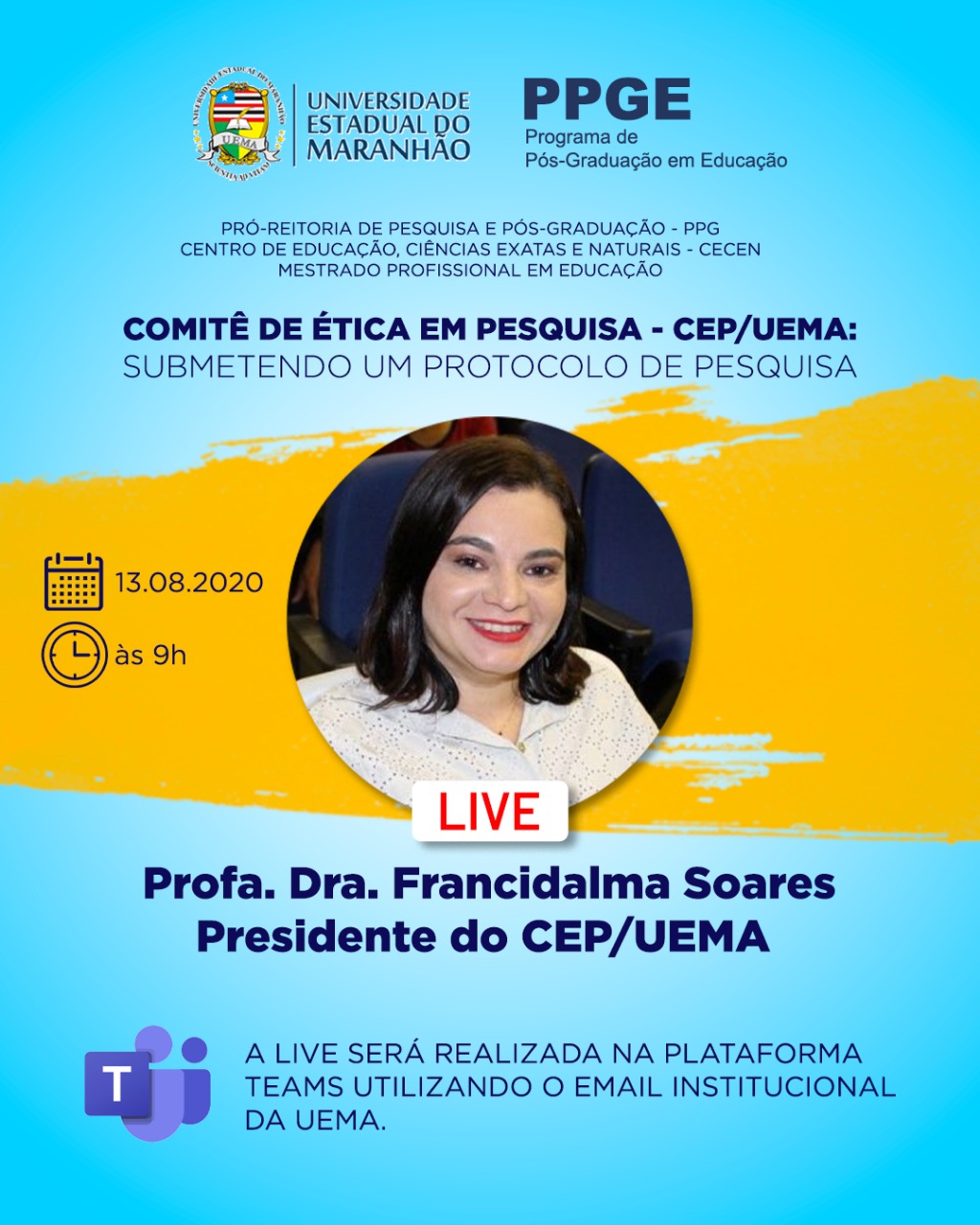 LIVE COM PRESIDENTA COMITÊ DE ÉTICA EM PESQUISA COM SERES HUMANOS – CEP/UEMA