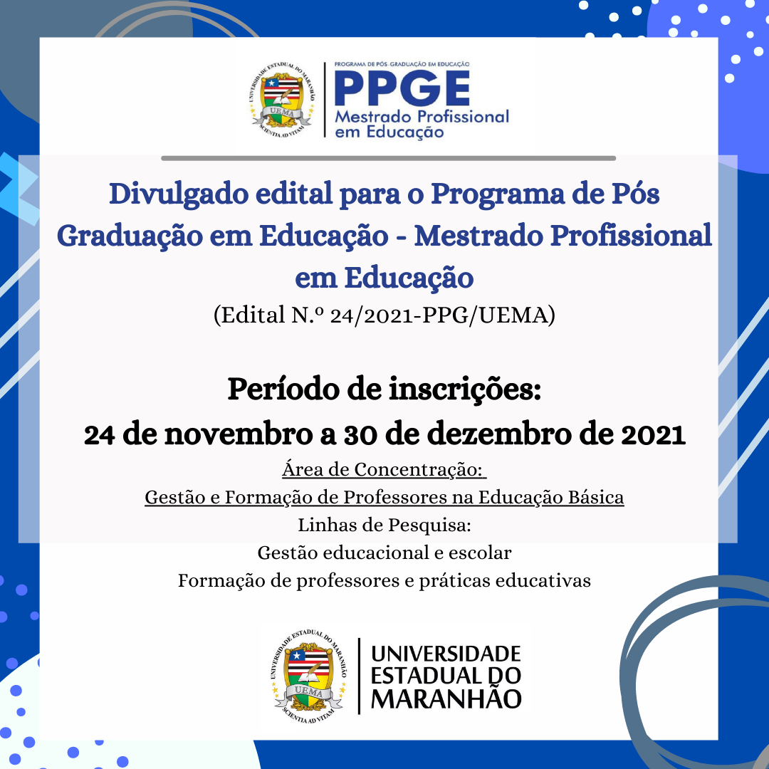 INSCRIÇÕES ABERTAS – EDITAL N.º 24/2021-PPG/UEMA – PRORROGAÇÃO